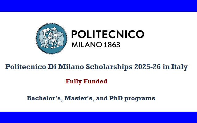 Politecnico Di Milano Scholarships 2025-26 in Italy( Study for Free)