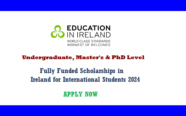 Fully Funded Scholarships in Ireland for International Students 2024