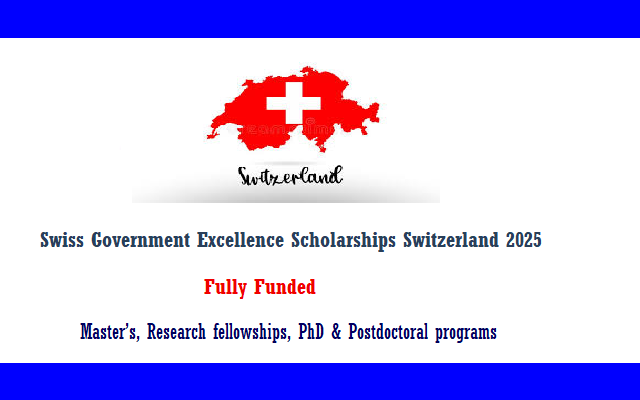 Swiss Government Excellence Scholarships Switzerland 2025