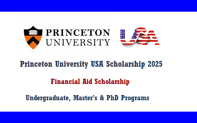 Princeton University USA Scholarships 2025